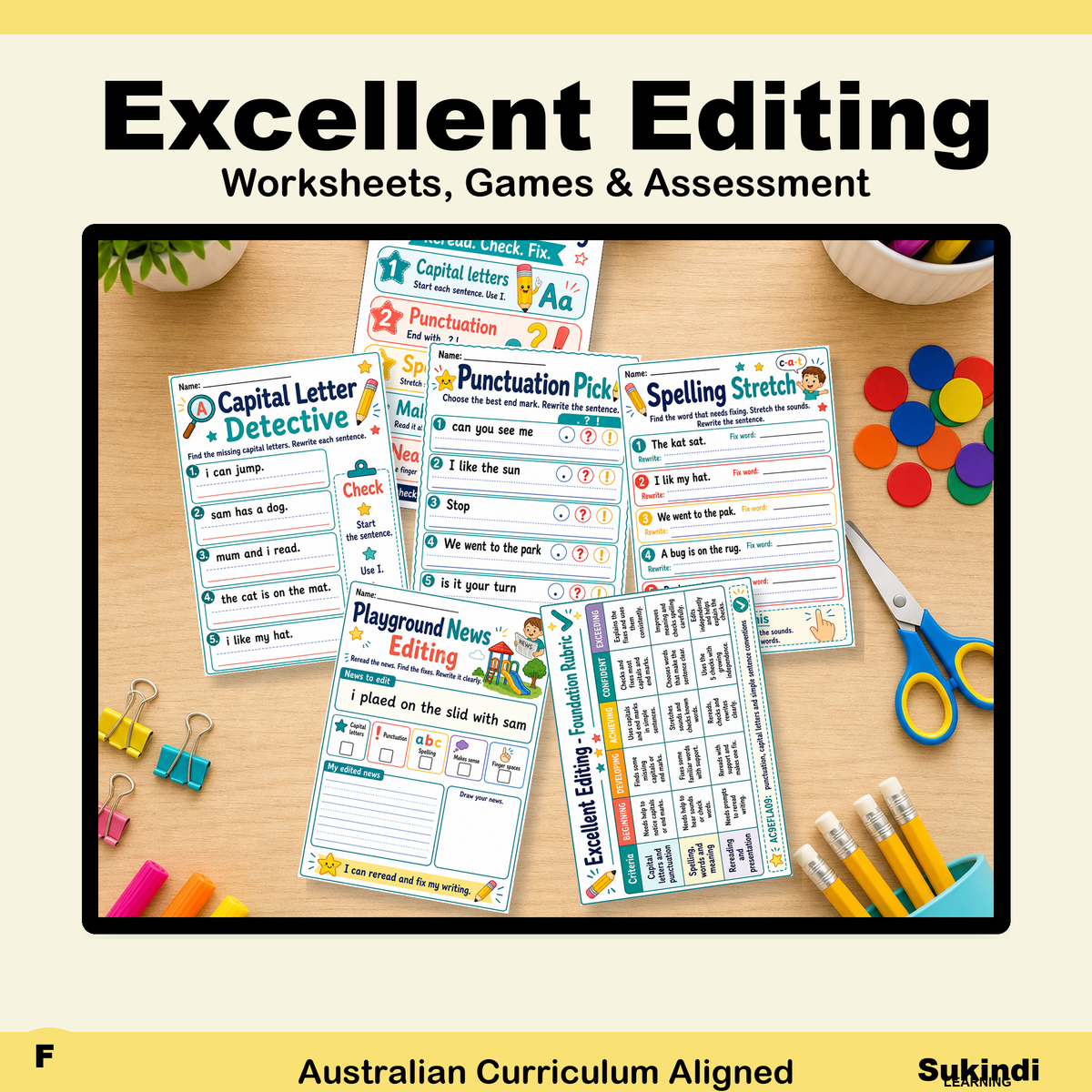 Foundation Excellent Editing Unit | Worksheets, Games & Assessment