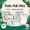 Push, Pull, Play - Year 1 Science Unit Plan — cover