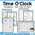 O'Clock Time Unit - Foundation & Year 1